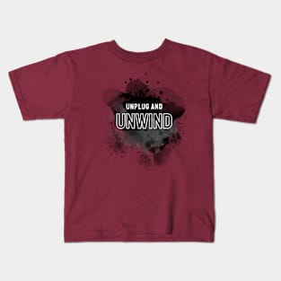 Unplug and Unwind Kids T-Shirt